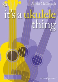 Abbildung von: It's a Ukulele Thing - Boosey & Hawkes Music Publishers Ltd