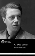 Cover: Delphi Collected Works of C. Day-Lewis Illustrated - Delphi Publishing Ltd
