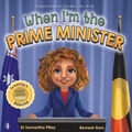 Cover: When I'm the Prime Minister - Samantha Pillay