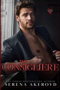 Cover: The Consigliere (The Valentini Family - Serena Akeroyd Publishing Ltd.