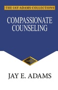 Cover: Compassionate Counseling - Institute for Nouthetic Studies