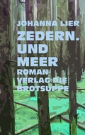 Cover: Zedern. Und Meer - brotsuppe