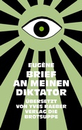 Cover: BRIEF AN MEINEN DIKTATOR - brotsuppe
