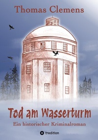 Abbildung von: Tod am Wasserturm - tredition