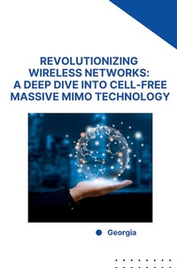 Enlarge image Cover: Revolutionizing Wireless Networks: A Deep Dive into Cell-Free Massive MIMO Technology - tredition