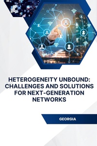 Enlarge image Cover: Heterogeneity Unbound: Challenges and Solutions for Next-Generation Networks - tredition