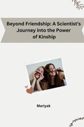 Cover: Beyond Friendship: A Scientist's Journey into the Power of Kinship - tredition