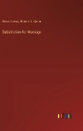 Cover: Substitution for Marriage - Outlook Verlag