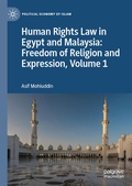 Cover: Human Rights Law in Egypt and Malaysia: Freedom of Religion and Expression, Volume 1 - Palgrave Macmillan