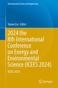 Cover: 2024 the 8th International Conference on Energy and Environmental Science (ICEES 2024) - Springer