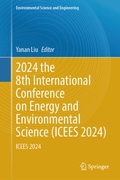 Cover: 2024 the 8th International Conference on Energy and Environmental Science (ICEES 2024) - Springer