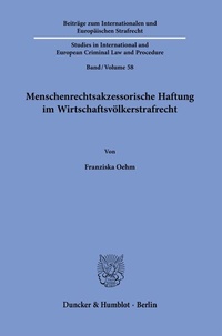 Abbildung von: Menschenrechtsakzessorische Haftung im Wirtschaftsvölkerstrafrecht - Duncker & Humblot