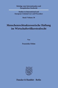 Abbildung von: Menschenrechtsakzessorische Haftung im Wirtschaftsvölkerstrafrecht. - Duncker & Humblot