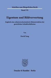 Abbildung von: Eigentum und Bildverwertung - Duncker & Humblot