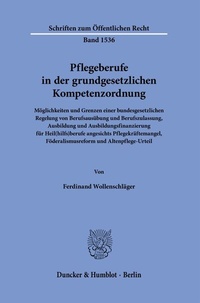 Abbildung von: Pflegeberufe in der grundgesetzlichen Kompetenzordnung - Duncker & Humblot