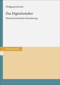 Abbildung von: Das Digitalzeitalter - Franz Steiner Verlag