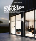 Cover: Haus der Zukunft - Callwey