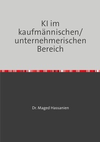 Abbildung von: KI im kaufmännischen/unternehmerischen Bereich - epubli