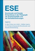 Cover: ESE Emotionale und Soziale Entwicklung in der P&auml;dagogik der Erziehungshilfe und bei Verhaltensst&ouml;rungen 2024 Heft 6 - Verlag Julius Klinkhardt