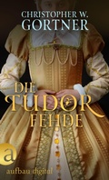 Cover: Die Tudor Fehde - Aufbau