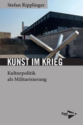 Cover: Kunst im Krieg - PapyRossa Verlag