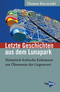 Abbildung von: Letzte Geschichten aus dem Lunapark - PapyRossa Verlag