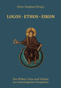 Enlarge image Cover: Logos · Ethos · Eikon - Dominus Verlag