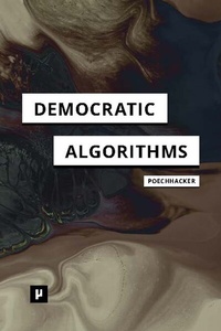 Enlarge image Cover: Democratic Algorithms - meson press eG