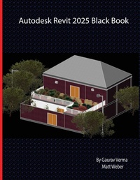 Abbildung von: Autodesk Revit 2025 Black Book (Edition6) - Unknown