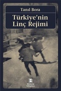 Cover: T&uuml;rkiyenin Linc Rejimi - Birikim Yayincilik Istanbul