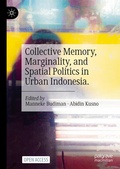 Cover: Collective Memory, Marginality, and Spatial Politics in Urban Indonesia. - Palgrave Macmillan