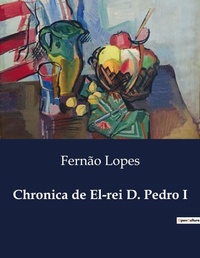 Abbildung von: Chronica de El-rei D. Pedro I - Culturea