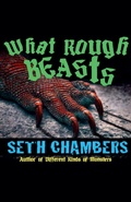 Cover: What Rough Beasts - Robot and Dragon Press