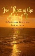 Cover: For Those in the Midst of It - Blurb