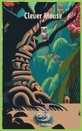 Cover: Clever Mouse - Story to Read LLC