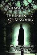 Cover: Wilmshurst's The Meaning of Masonry - Cornerstone Book Publishers