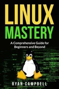 Cover: Linux Mastery - Mindset Publishing