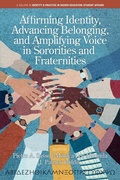 Cover: Affirming Identity, Advancing Belonging, and Amplifying Voice in Sororities and Fraternities - IAP - Information Age Publishing