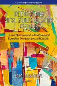 Abbildung von: (Re)Envisioning Social Studies Education Research - Information Age Publishing