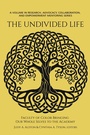 Cover: The Undivided Life - IAP - Information Age Publishing