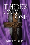 Cover: There's Only One - Covenant Books, Inc.