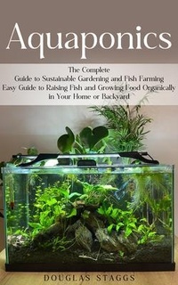 Abbildung von: Aquaponics - Douglas Staggs