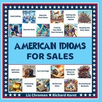 Abbildung von: American Idioms for Sales - Idiomatic Press