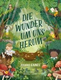 Cover: Die Wunder um uns herum - mvg