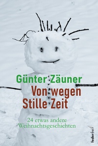 Abbildung von: Von wegen: Stille Zeit - Verlag Federfrei