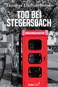 Abbildung von: Tod bei Stegersbach - Verlag Federfrei