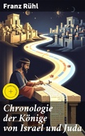 Cover: Chronologie der K&ouml;nige von Israel und Juda - Good Press