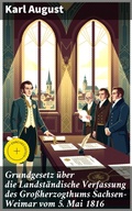 Cover: Grundgesetz &uuml;ber die Landst&auml;ndische Verfassung des Gro&szlig;herzogthums Sachsen-Weimar vom 5. Mai 1816 - Good Press