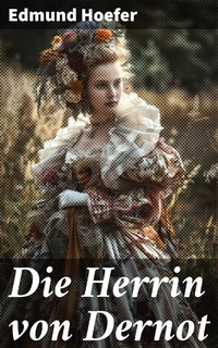 Enlarge image Cover: Die Herrin von Dernot - Good Press