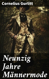 Abbildung von: Neunzig Jahre Männermode - Good Press